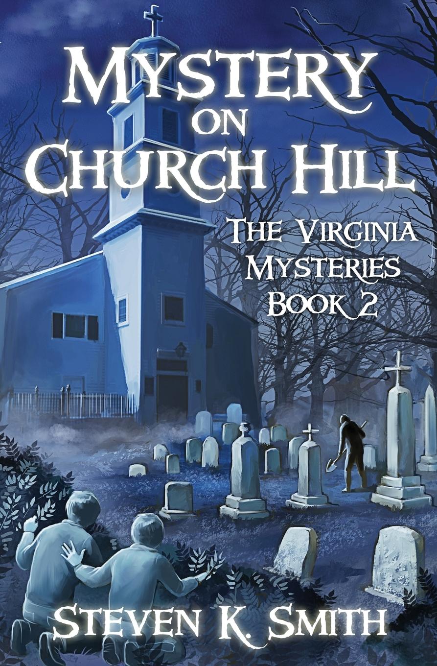 Cover: 9780989341431 | Mystery on Church Hill | Steven K Smith | Taschenbuch | Paperback