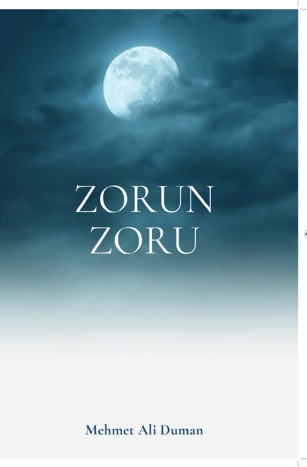 Cover: 9783754954577 | Zorun Zoru | Özgeçmis. DE | Mehmet Ali Duman | Taschenbuch | Türkisch