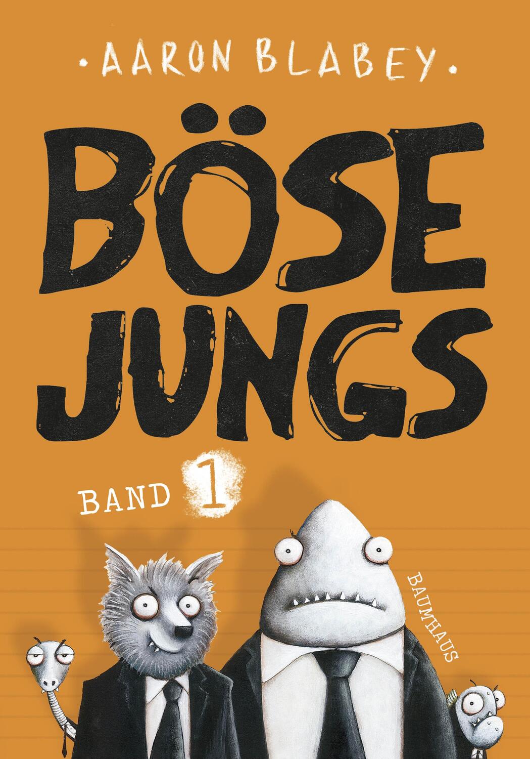 Cover: 9783833904233 | Böse Jungs | Band 1 | Aaron Blabey | Buch | Böse Jungs | 144 S. | 2016