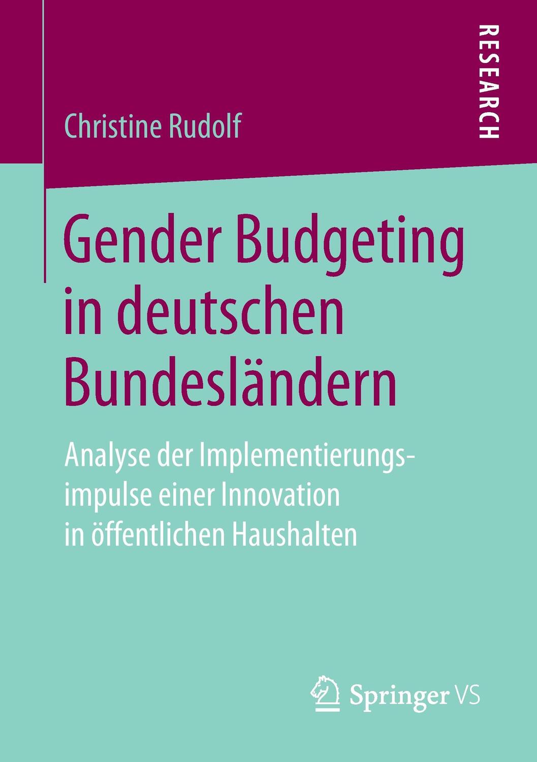Cover: 9783658159320 | Gender Budgeting in deutschen Bundesländern | Christine Rudolf | Buch