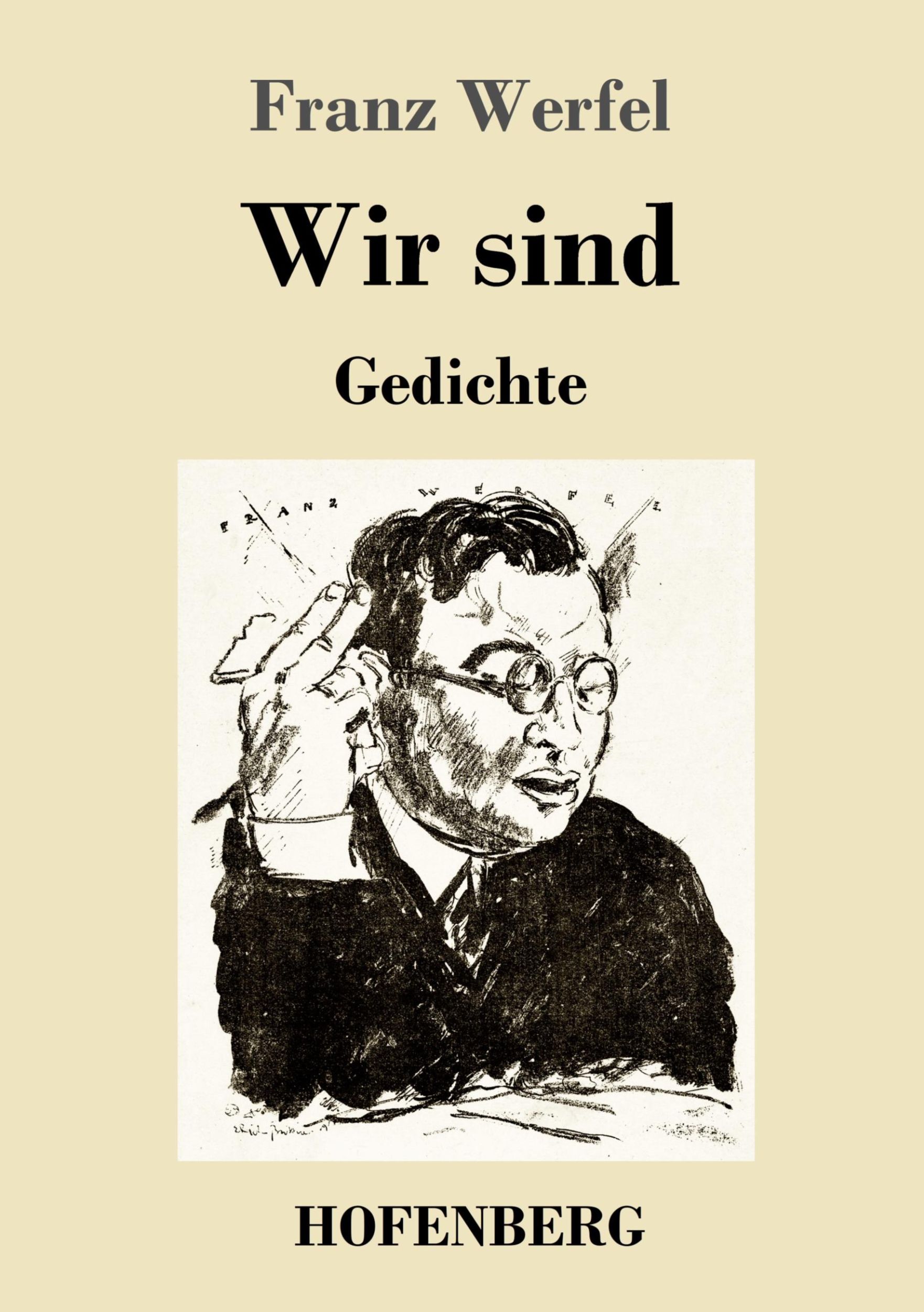 Cover: 9783743744547 | Wir sind | Gedichte | Franz Werfel | Taschenbuch | Paperback | 76 S.