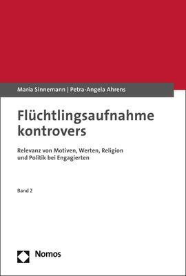 Cover: 9783848780075 | Flüchtlingsaufnahme kontrovers | Maria Sinnemann (u. a.) | Taschenbuch