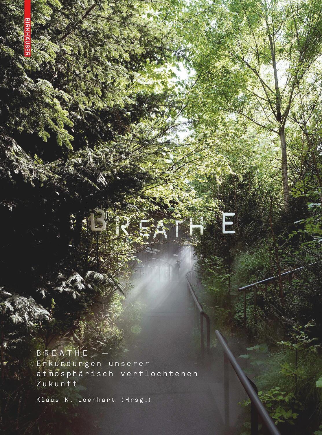 Cover: 9783035612097 | Breathe | Erkundungen unserer atmosphärisch verflochtenen Zukunft