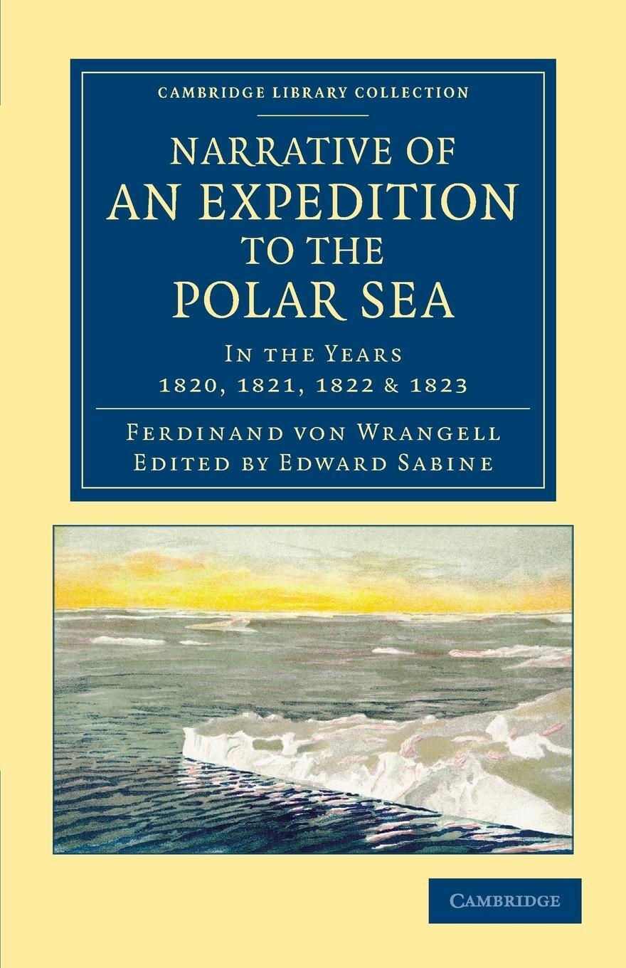 Cover: 9781108062152 | Narrative of an Expedition to the Polar Sea | Wrangell (u. a.) | Buch