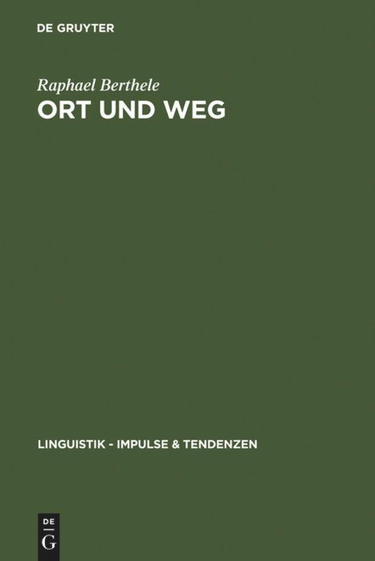Cover: 9783110188790 | Ort und Weg | Raphael Berthele | Buch | ISSN | IX | Deutsch | 2006