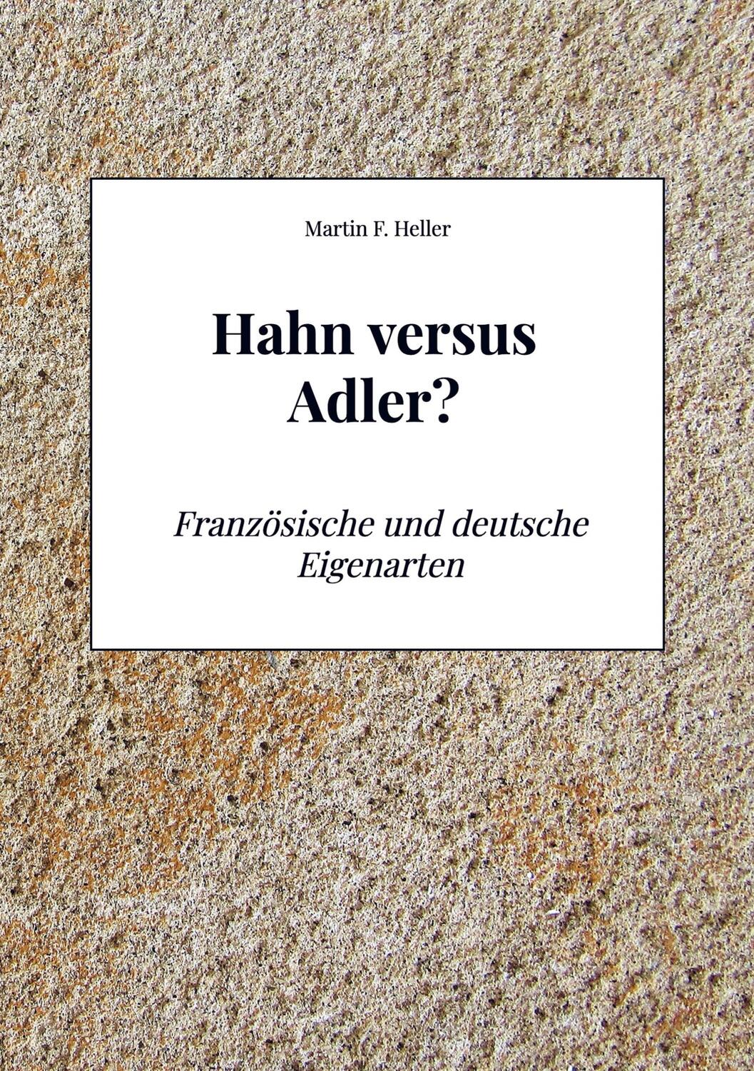 Cover: 9789403695419 | Hahn versus Adler? | Französische und deutsche Eigenarten | Heller