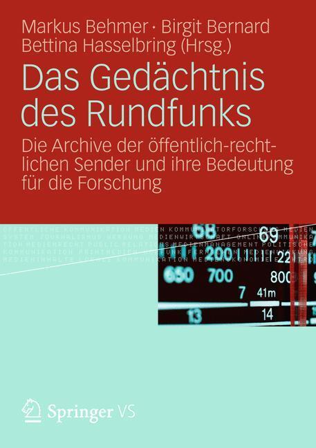 Cover: 9783531183190 | Das Gedächtnis des Rundfunks | Markus Behmer (u. a.) | Taschenbuch