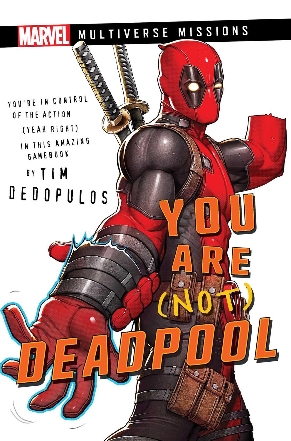 Cover: 9781839081521 | You Are (Not) Deadpool | Tim Dedopulos | Taschenbuch | Marvel | 2022