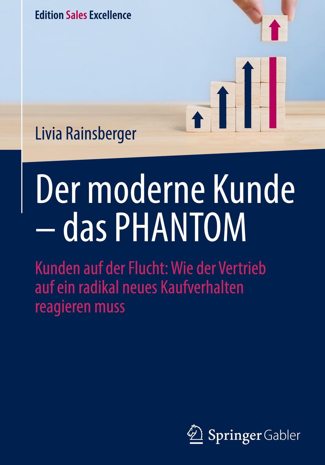 Cover: 9783658363574 | Der moderne Kunde - das PHANTOM | Livia Rainsberger | Buch | 2022