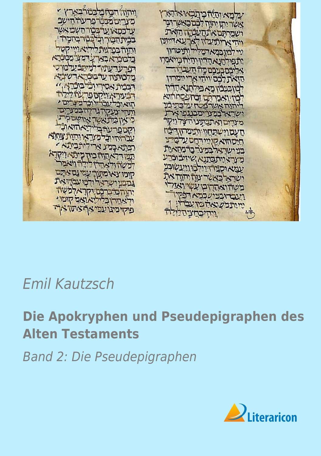 Cover: 9783956970429 | Die Apokryphen und Pseudepigraphen des Alten Testaments | Kautzsch