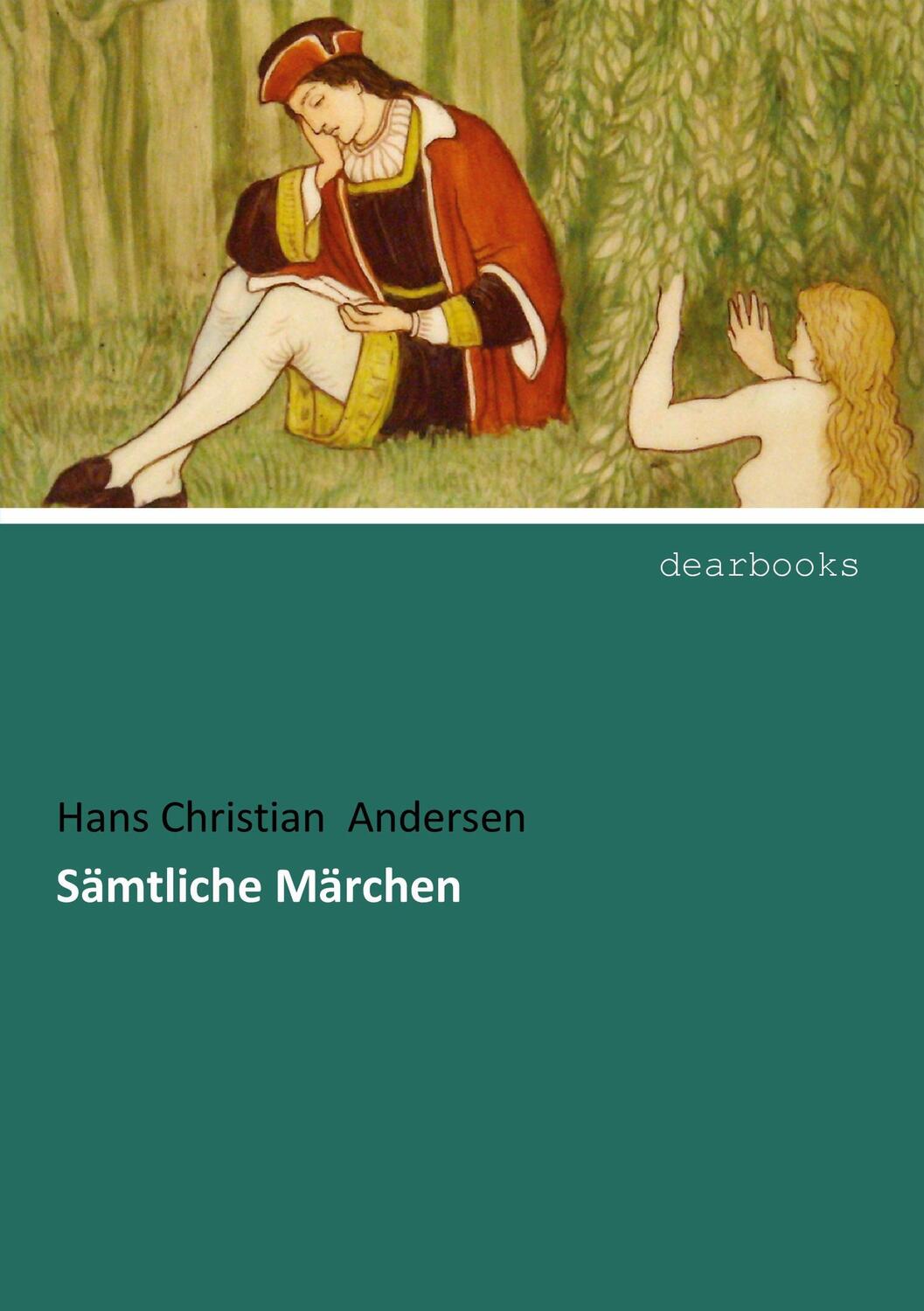 Cover: 9783954559992 | Sämtliche Märchen | Hans Christian Andersen | Taschenbuch | Paperback