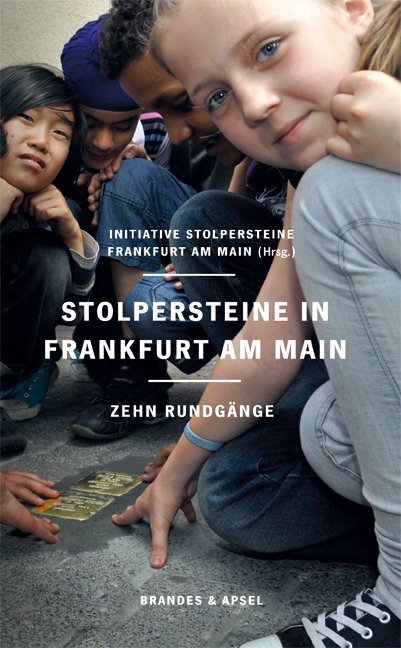 Cover: 9783955581855 | Stolpersteine in Frankfurt am Main. Bd.1 | Zehn Rundgänge | Main
