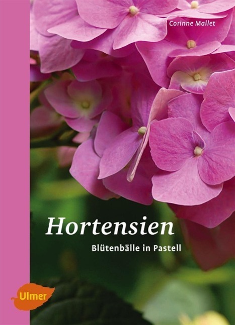 Cover: 9783800175215 | Hortensien | Blütenbälle in Pastell | Corinne Mallet | Taschenbuch