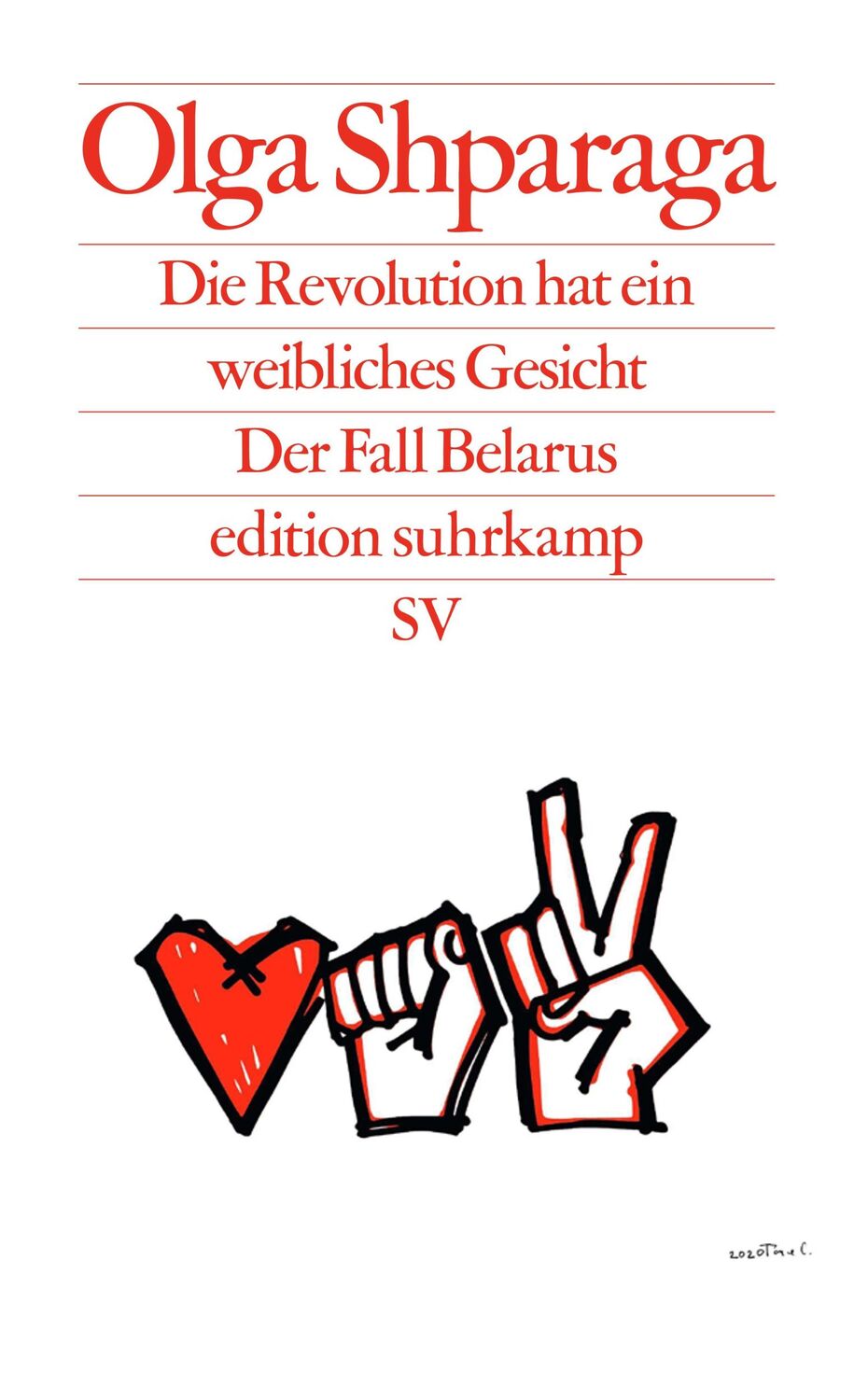 Cover: 9783518127698 | Die Revolution hat ein weibliches Gesicht | Der Fall Belarus | Buch