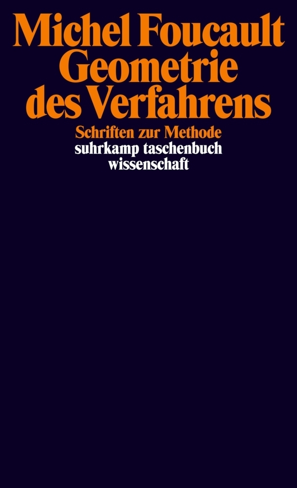 Cover: 9783518295342 | Geometrie des Verfahrens | Schriften zur Methode | Michel Foucault
