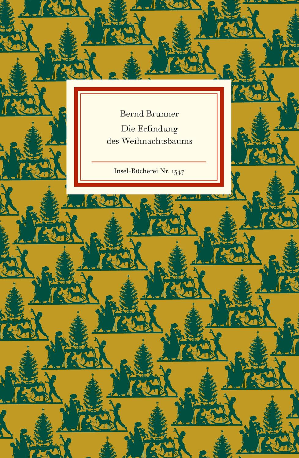 Cover: 9783458193470 | Die Erfindung des Weihnachtsbaums | Bernd Brunner | Buch | Deutsch