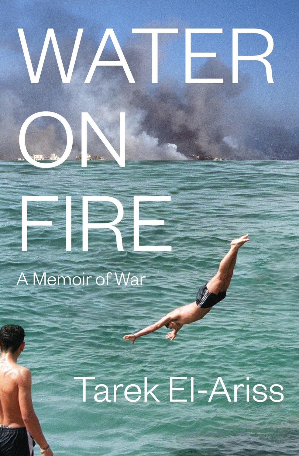 Cover: 9781635424461 | Water on Fire | A Memoir of War | Tarek El-Ariss | Taschenbuch | 2024