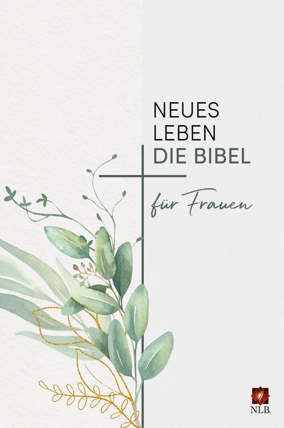 Cover: 9783417258271 | Neues Leben. Die Bibel für Frauen | Frauke Bielefeldt (u. a.) | Buch