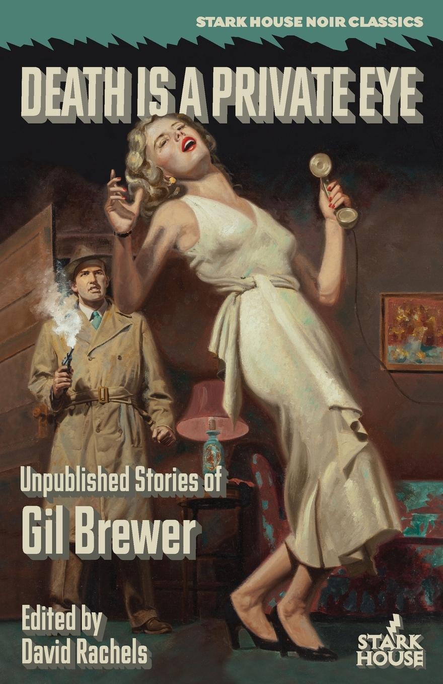Cover: 9781944520779 | Death is a Private Eye | Gil Brewer | Taschenbuch | Paperback | 2019