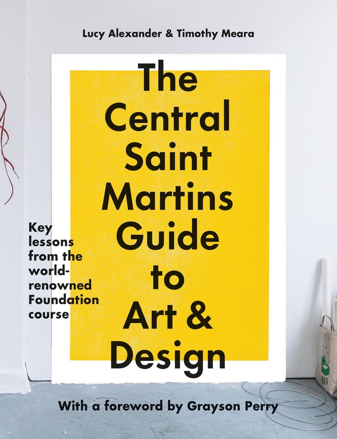 Cover: 9781781579343 | The Central Saint Martins Guide to Art &amp; Design | Martins (u. a.)