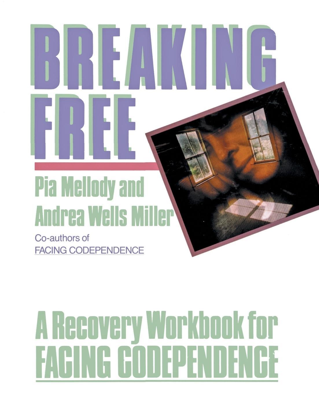 Cover: 9780062505903 | Breaking Free | A Recovery Handbook for ``Facing Codependence'' | Buch
