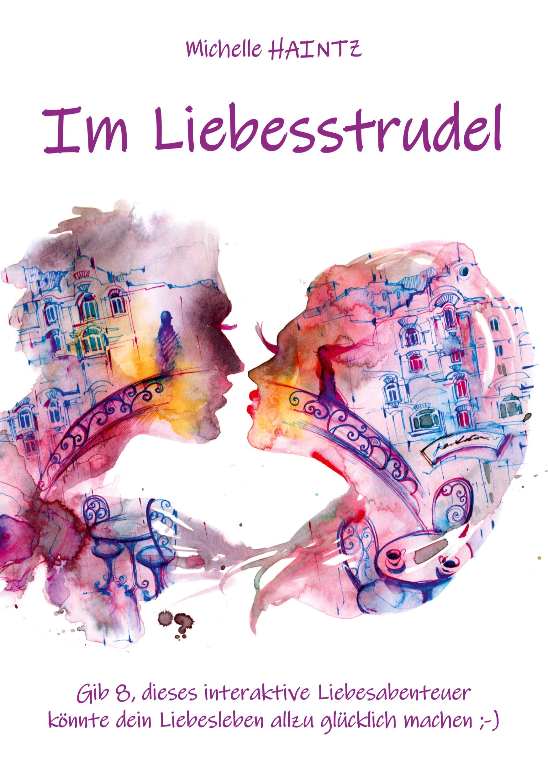 Cover: 9783967381894 | IM LIEBESSTRUDEL | Michelle Haintz | Taschenbuch | Paperback | 302 S.