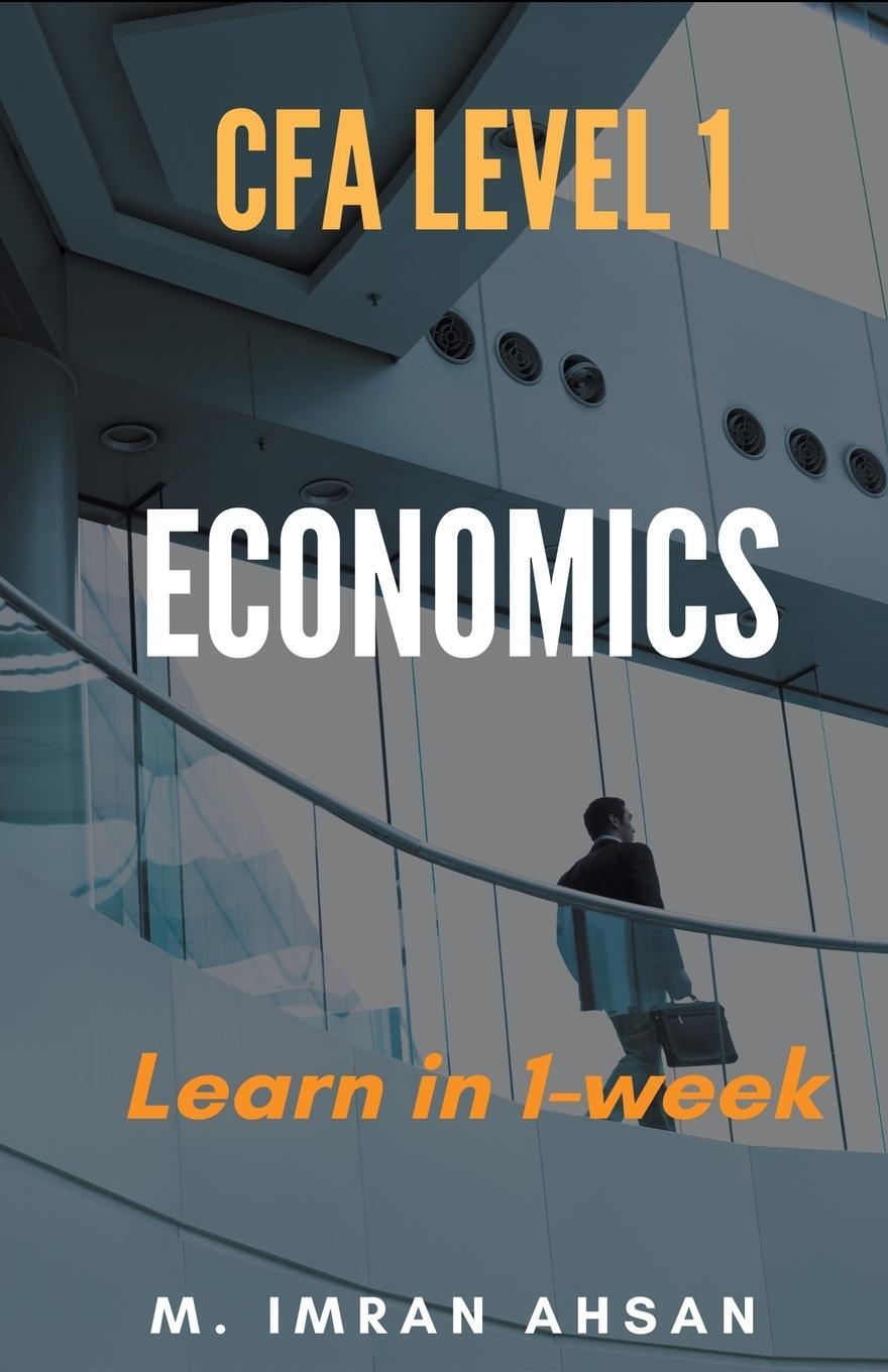 Cover: 9798224577156 | Economics for CFA level 1 in just one week | M. Imran Ahsan | Buch