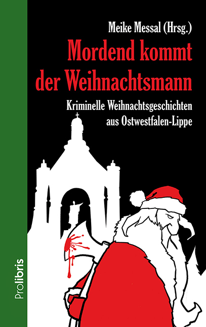 Cover: 9783954751327 | Mordend kommt der Weihnachtsmann | Meike Messal | Taschenbuch | 2016