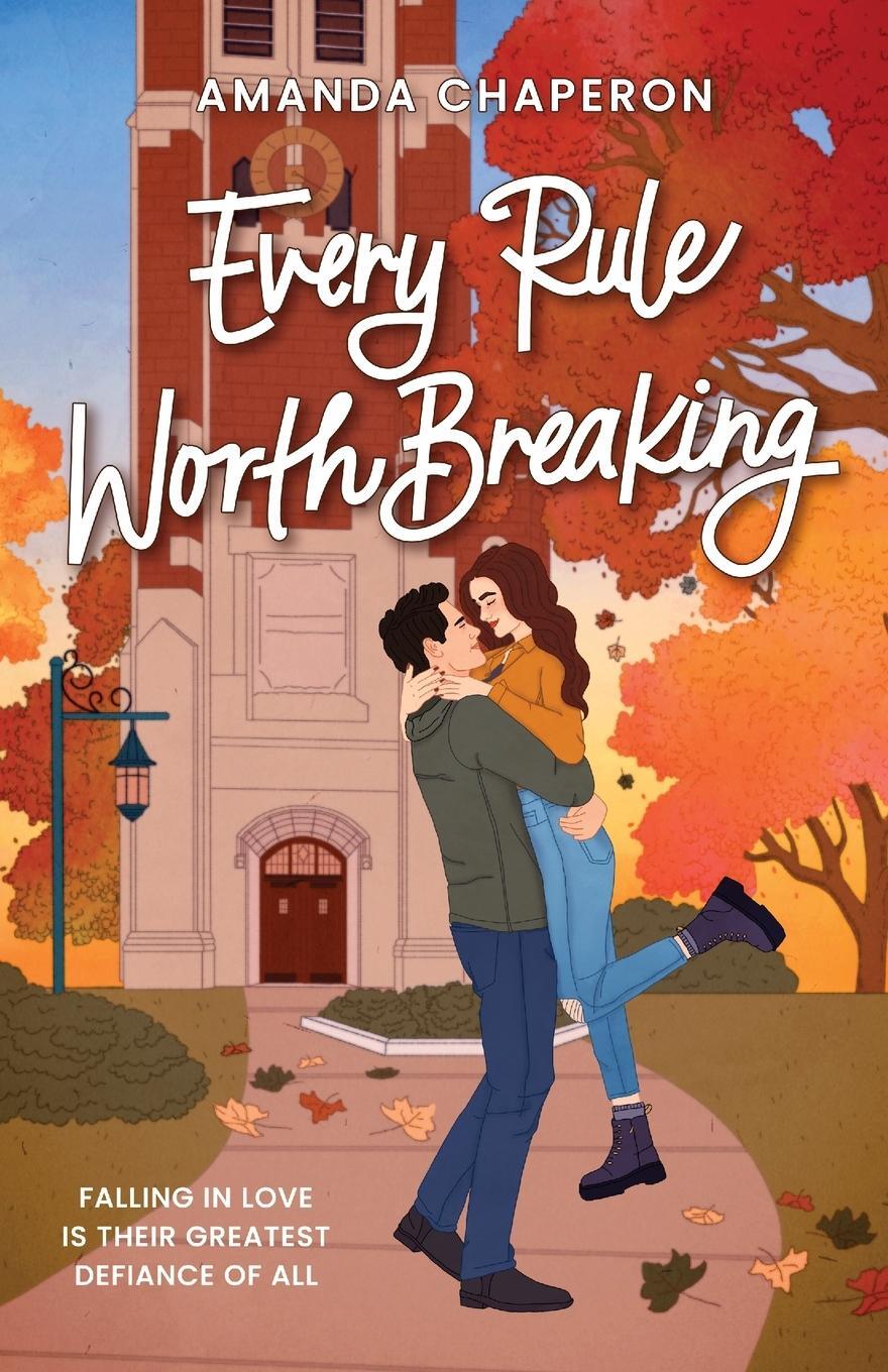 Cover: 9798985807042 | Every Rule Worth Breaking | Amanda Chaperon | Taschenbuch | Paperback