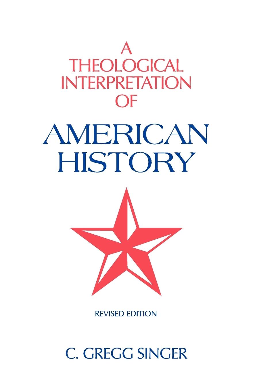 Cover: 9781599252230 | A Theological Interpretation of American History | Revised Edition