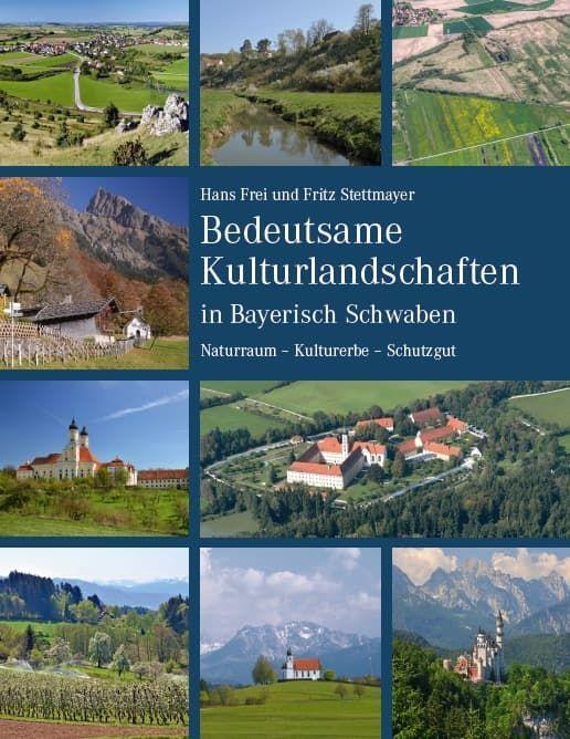 Cover: 9783959763233 | Bedeutsame Kulturlandschaften in Bayerisch Schwaben | Hans Frei | Buch