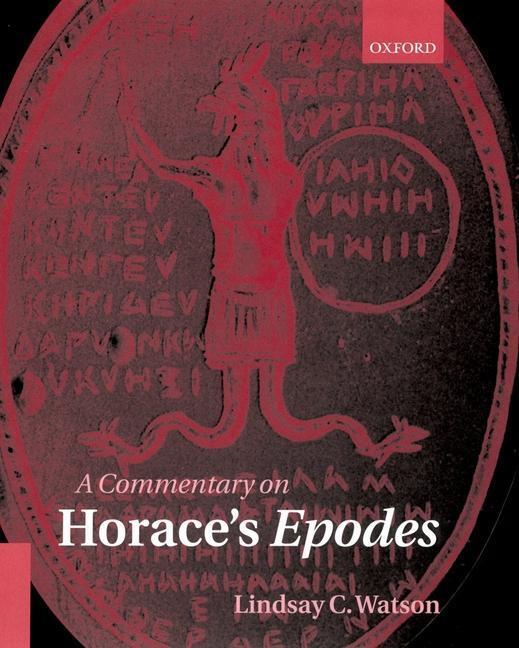 Cover: 9780199253241 | A Commentary on Horace's Epodes | Lindsay C. Watson | Buch | Gebunden