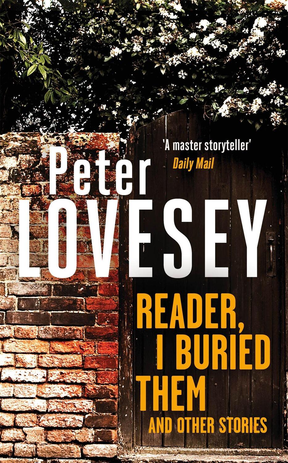 Cover: 9780751585889 | Reader, I Buried Them and Other Stories | Peter Lovesey | Taschenbuch