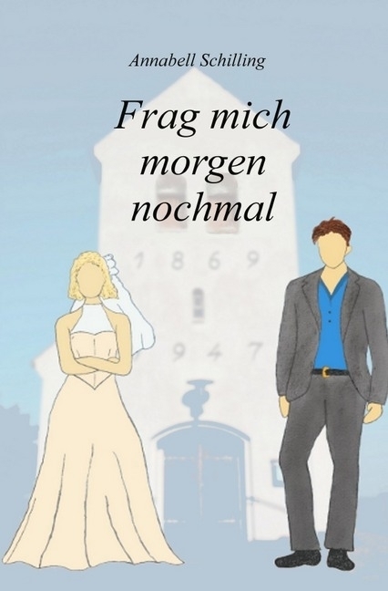 Cover: 9783745044966 | Frag mich morgen nochmal | Annabell Schilling | Taschenbuch | Deutsch