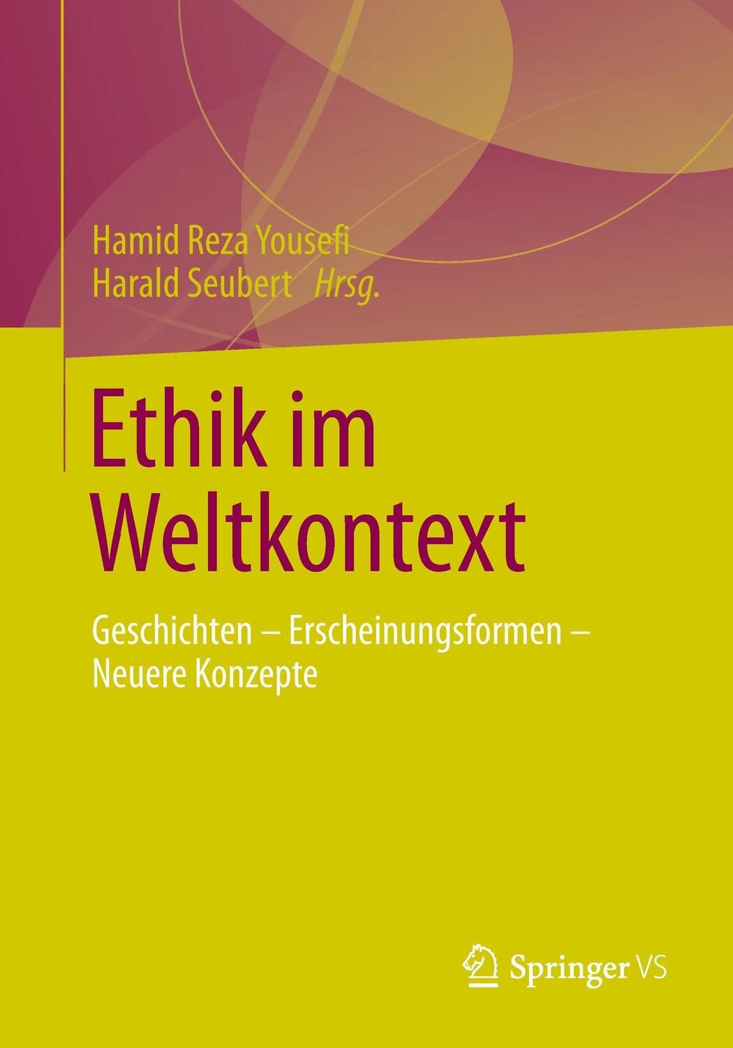 Cover: 9783658048969 | Ethik im Weltkontext | Harald Seubert (u. a.) | Taschenbuch | XI