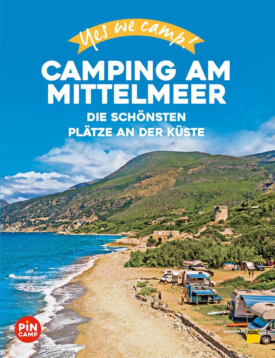 Cover: 9783986450649 | Yes we camp! Camping am Mittelmeer | Die schönsten Plätze an der Küste