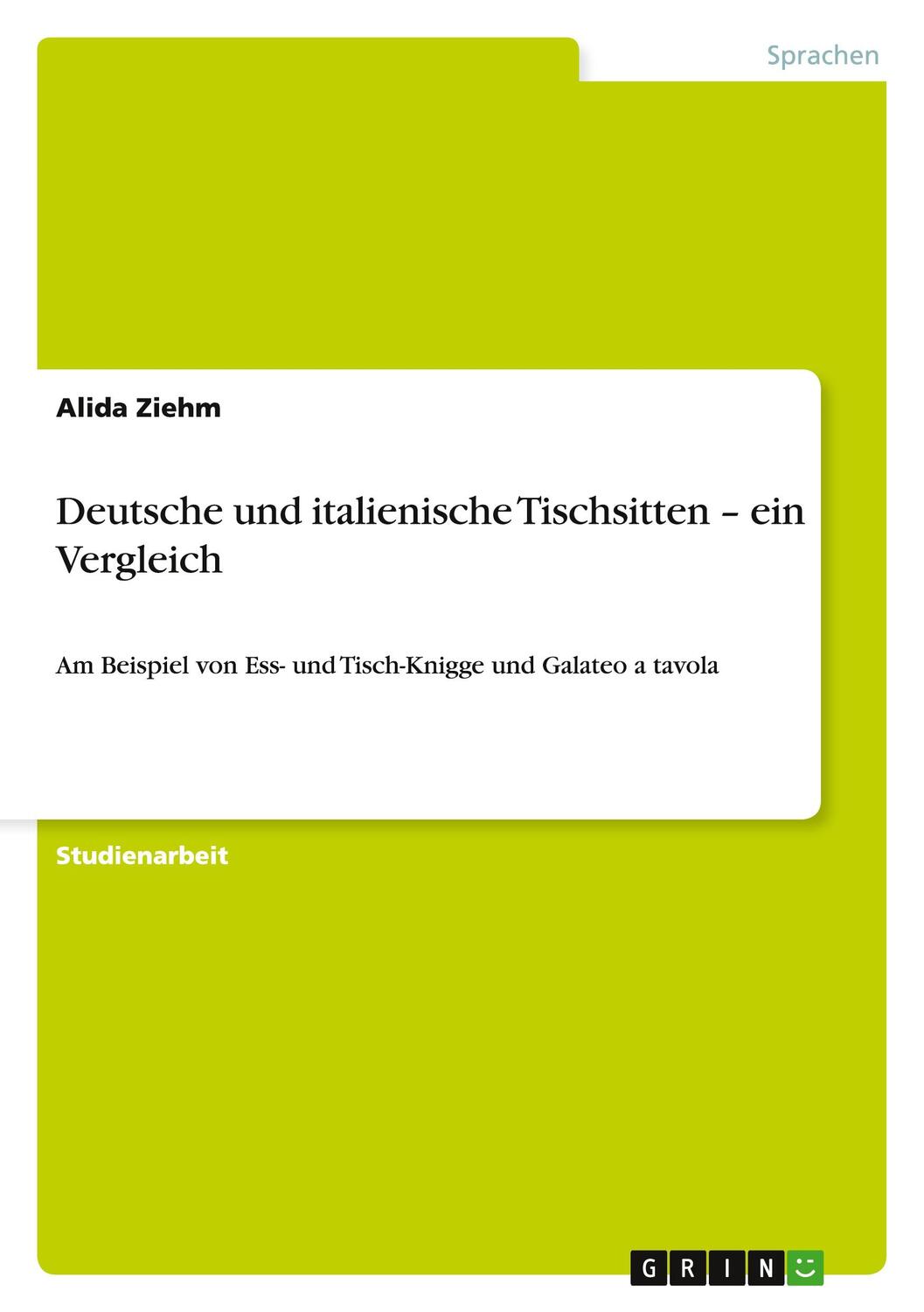 Cover: 9783640925612 | Deutsche und italienische Tischsitten ¿ ein Vergleich | Alida Ziehm
