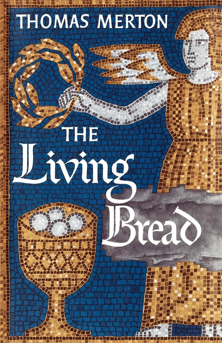 Cover: 9780374515201 | The Living Bread | Thomas Merton | Taschenbuch | Englisch | 1980