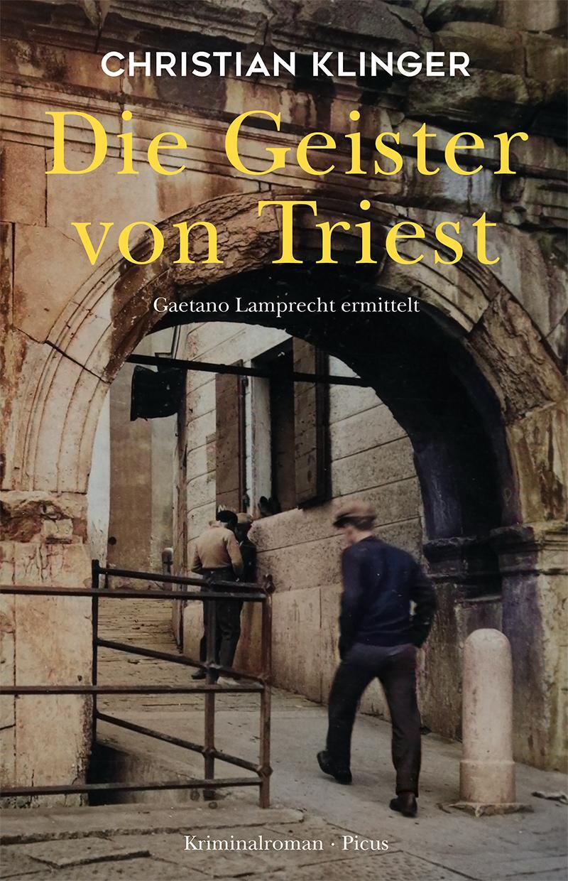 Cover: 9783711721228 | Die Geister von Triest | Gaetano Lamprecht ermittelt | Klinger | Buch