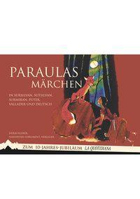Cover: 9783905688085 | Paraulas - Märchen in Sursilvan, Sutsilvan, Surmiran, Puter,...