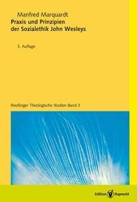 Cover: 9783767570955 | Praxis und Prinzipien der Sozialethik John Wesleys | Manfred Marquardt