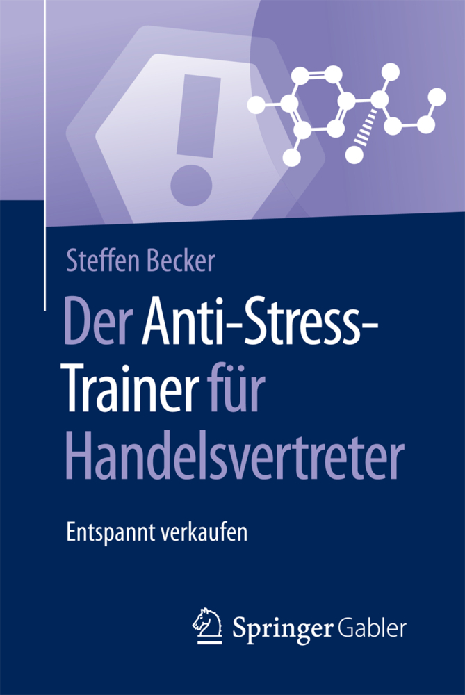 Cover: 9783658124533 | Der Anti-Stress-Trainer für Handelsvertreter | Entspannt verkaufen