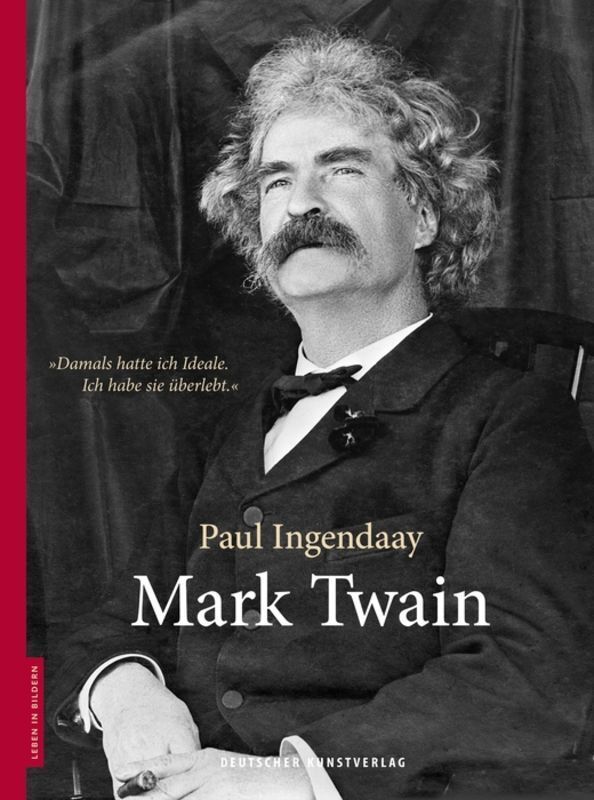 Cover: 9783422072848 | Mark Twain | Paul Ingendaay | Buch | 2015 | Deutscher Kunstverlag