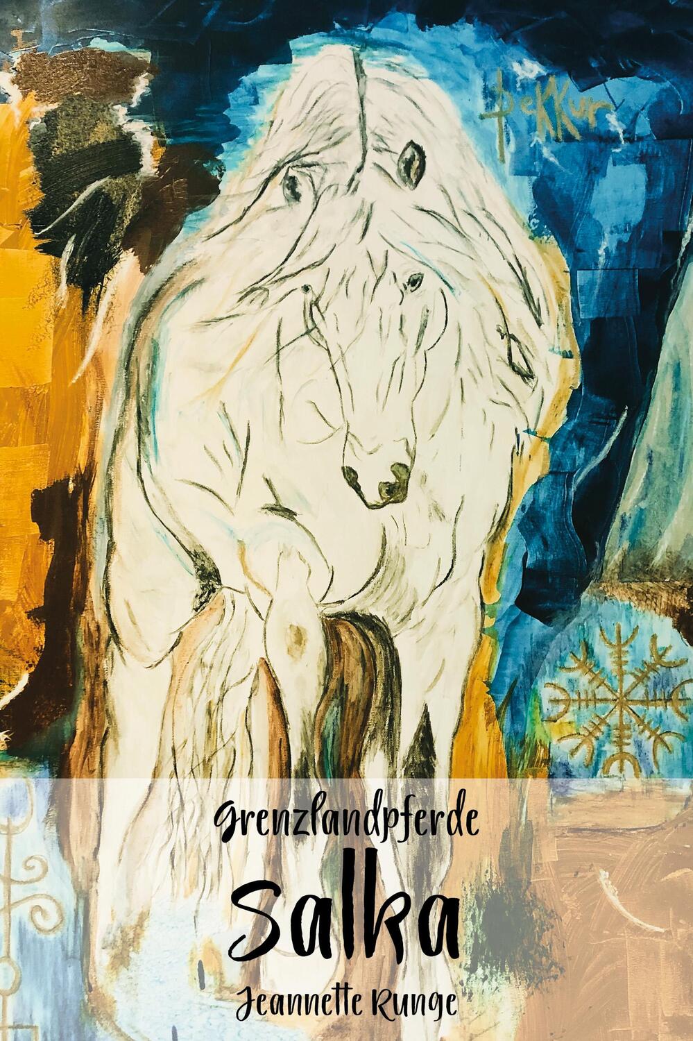 Cover: 9783960745679 | Grenzlandpferde Salka | Jeannette Runge | Taschenbuch | 80 S. | 2022