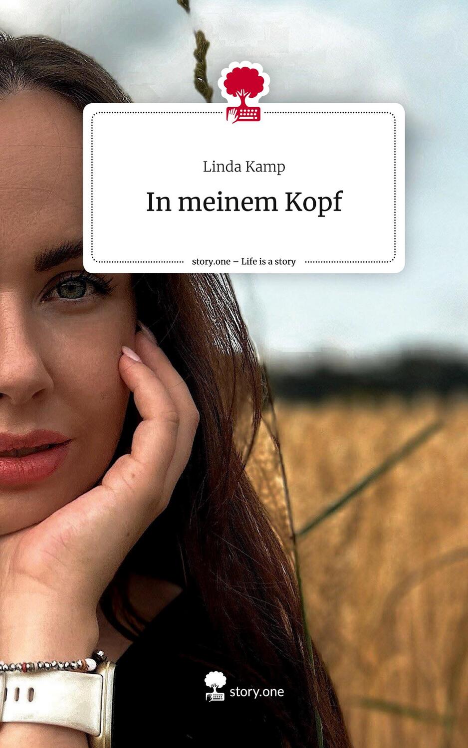 Cover: 9783710869112 | In meinem Kopf. Life is a Story - story.one | Linda Kamp | Buch | 2023