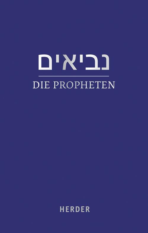 Cover: 9783451336003 | Die Propheten | Walter Homolka (u. a.) | Buch | Deutsch | 2016