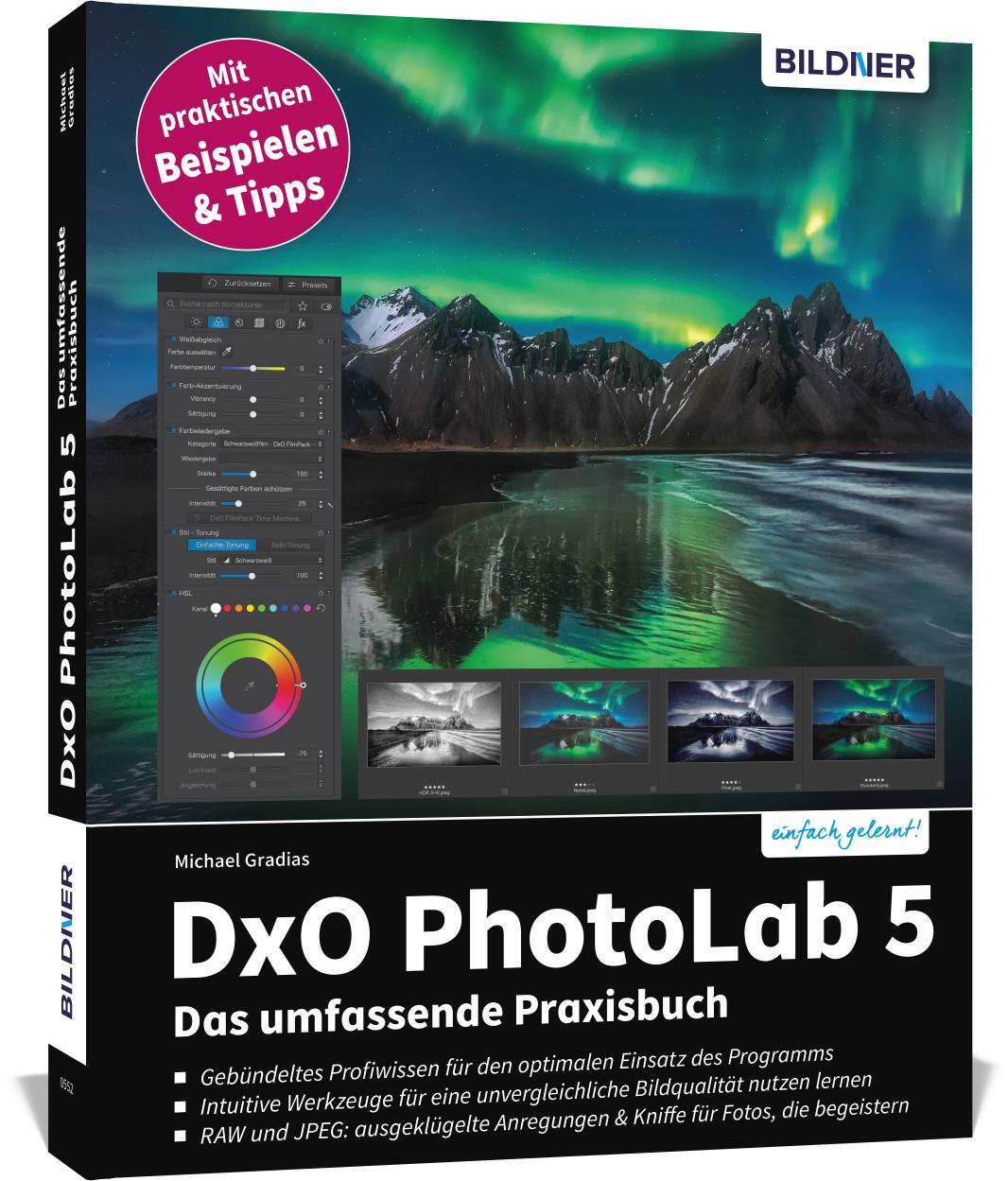 Cover: 9783832805272 | DxO PhotoLab 5 - Das umfassende Praxisbuch | Michael Gradias | Buch