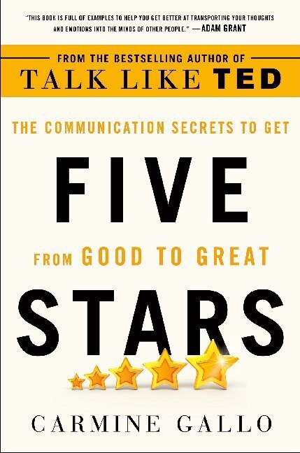Cover: 9781250193841 | Five Stars | The Communication Secrets to Get from Good to Great
