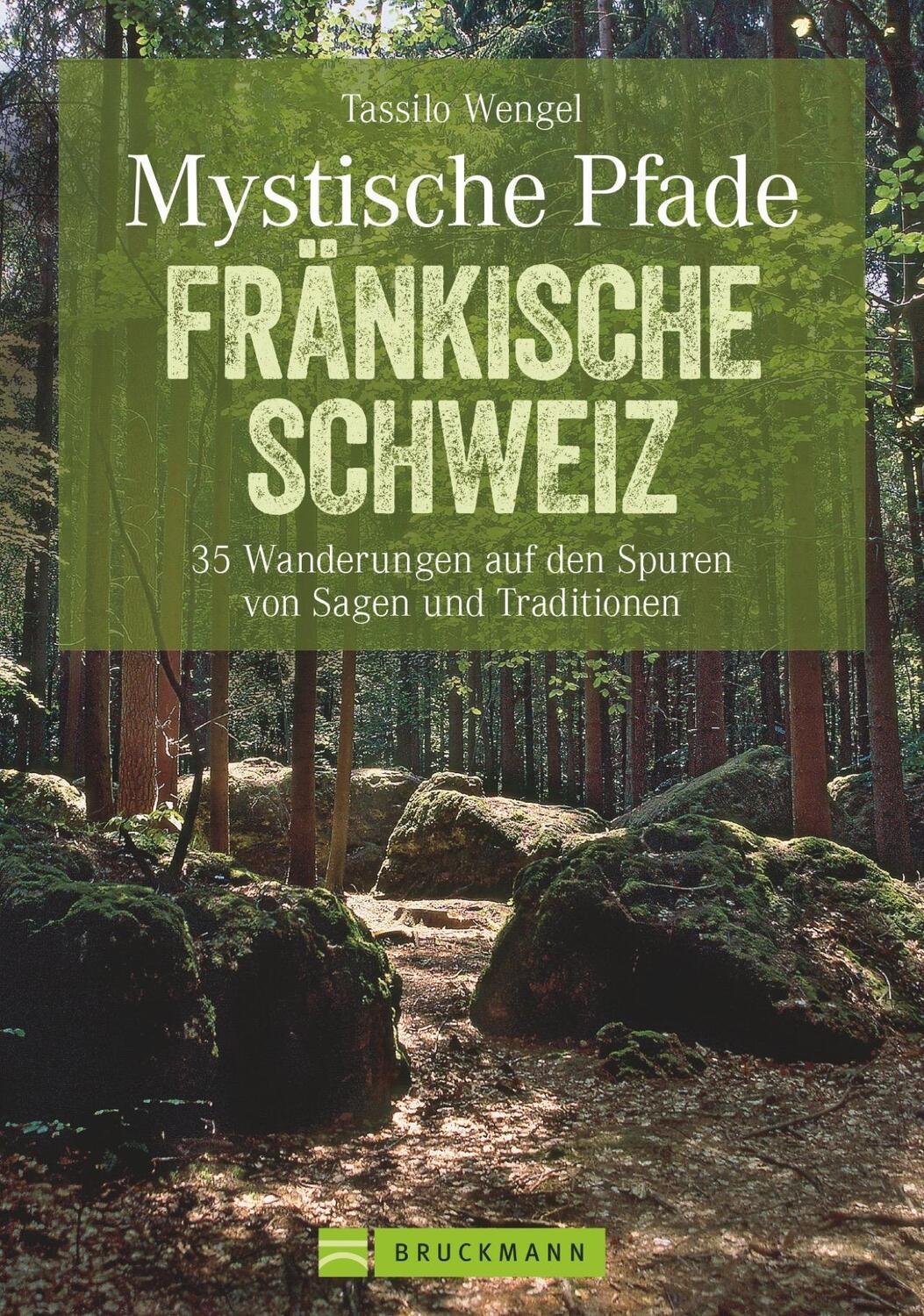 Cover: 9783765454998 | Mystische Pfade Fränkische Schweiz | Tassilo Wengel | Taschenbuch