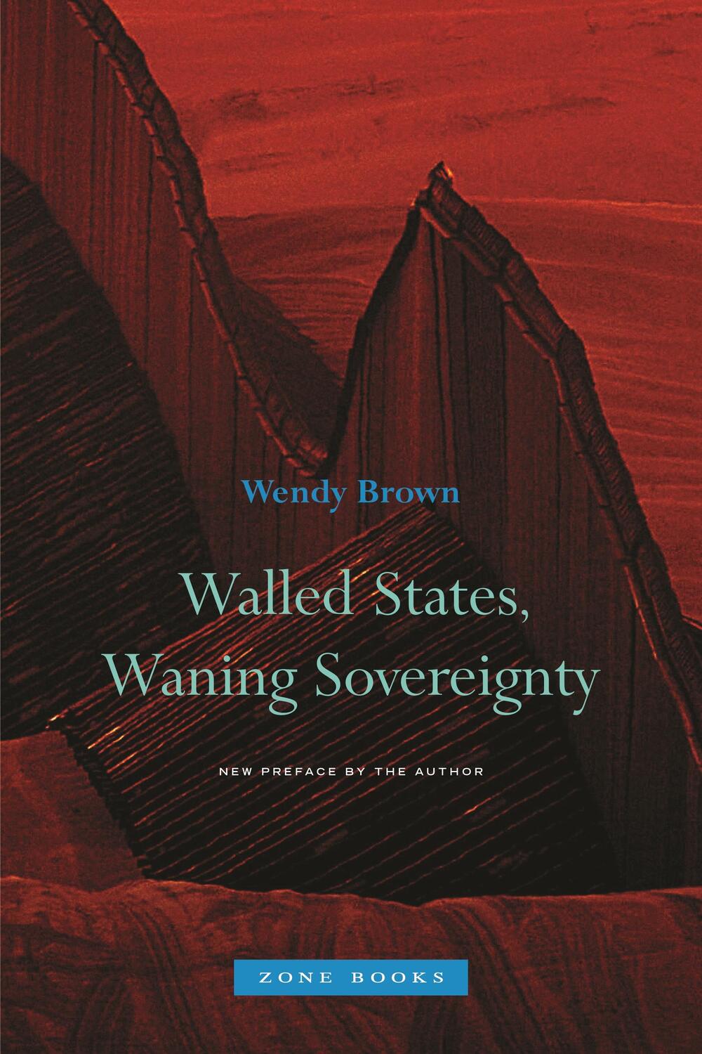 Cover: 9781935408031 | Walled States, Waning Sovereignty | Wendy Brown | Taschenbuch | 2017